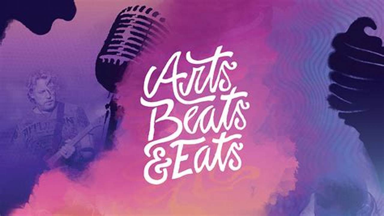 Arts Beats & Eats 2024