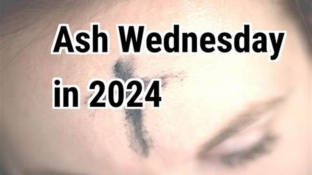 Ash Wednesday 2024 Calendar