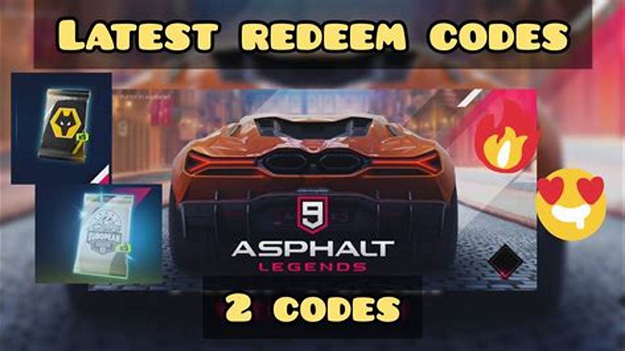 Asphalt 9 Redeem Codes 2024