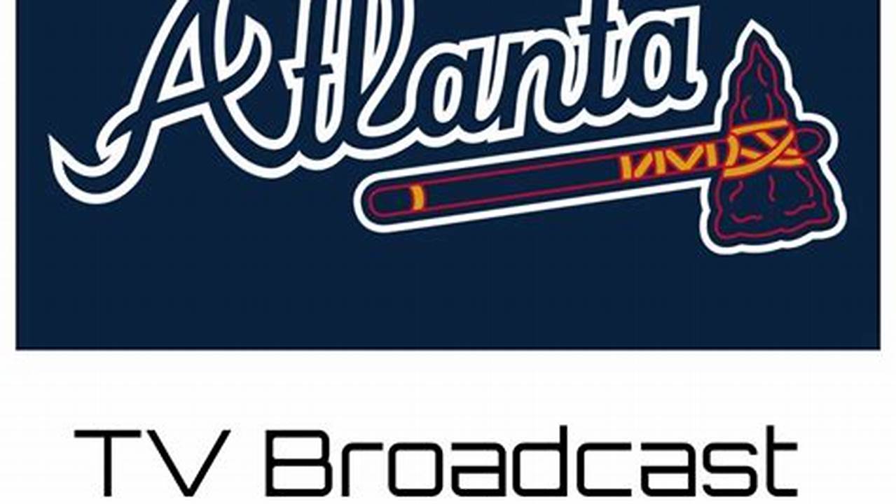 Atlanta Braves Broadcast 2024
