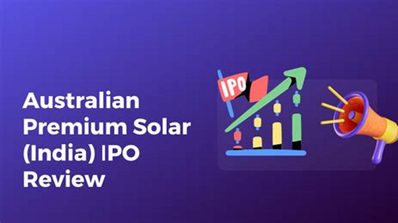 Australian Premium Solar (India) Ipo, 2024