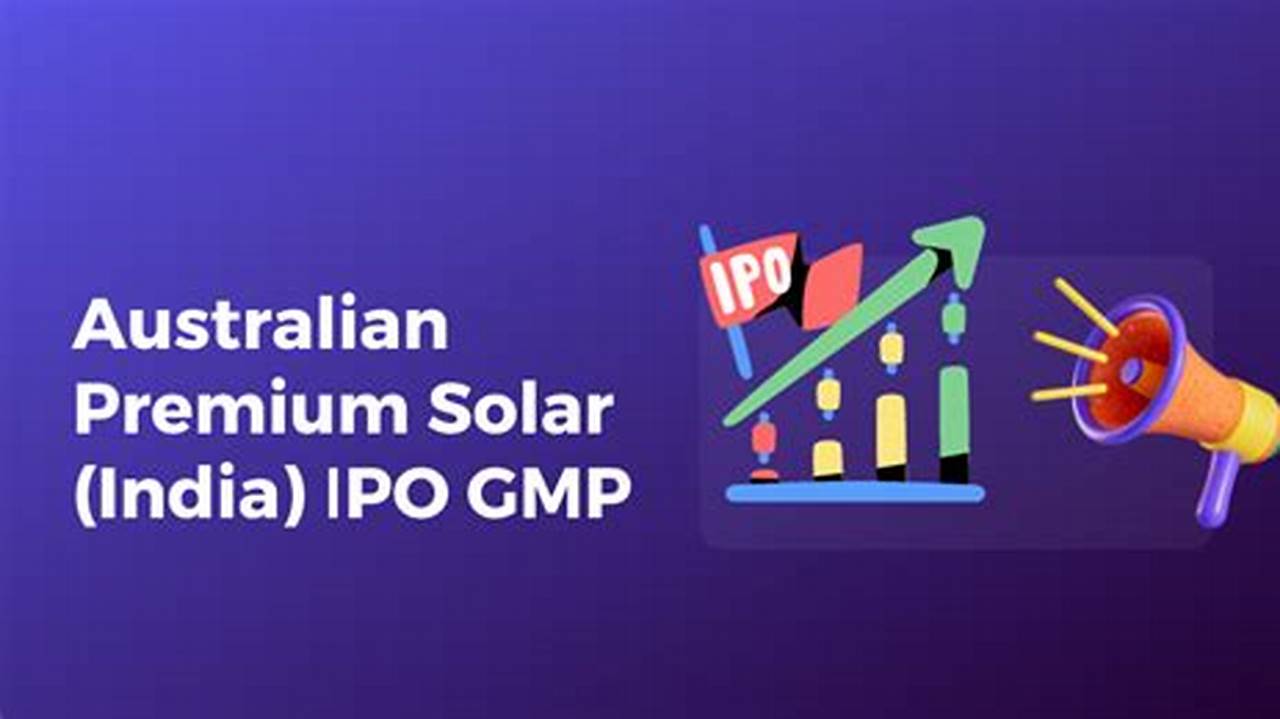 Australian Premium Solar (India) Ipo., 2024