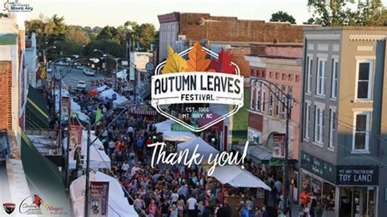 Autumn Leaves Festival 2024 Mount Airy Nc