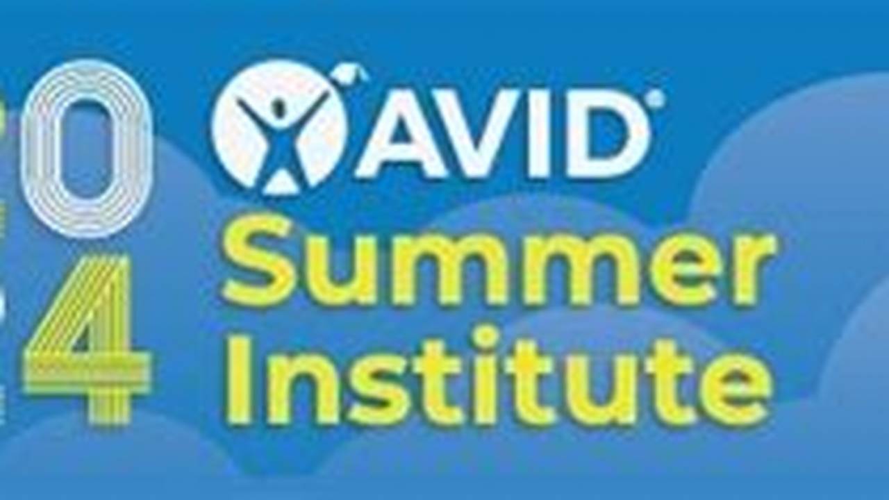 Avid Summer Institute 2024