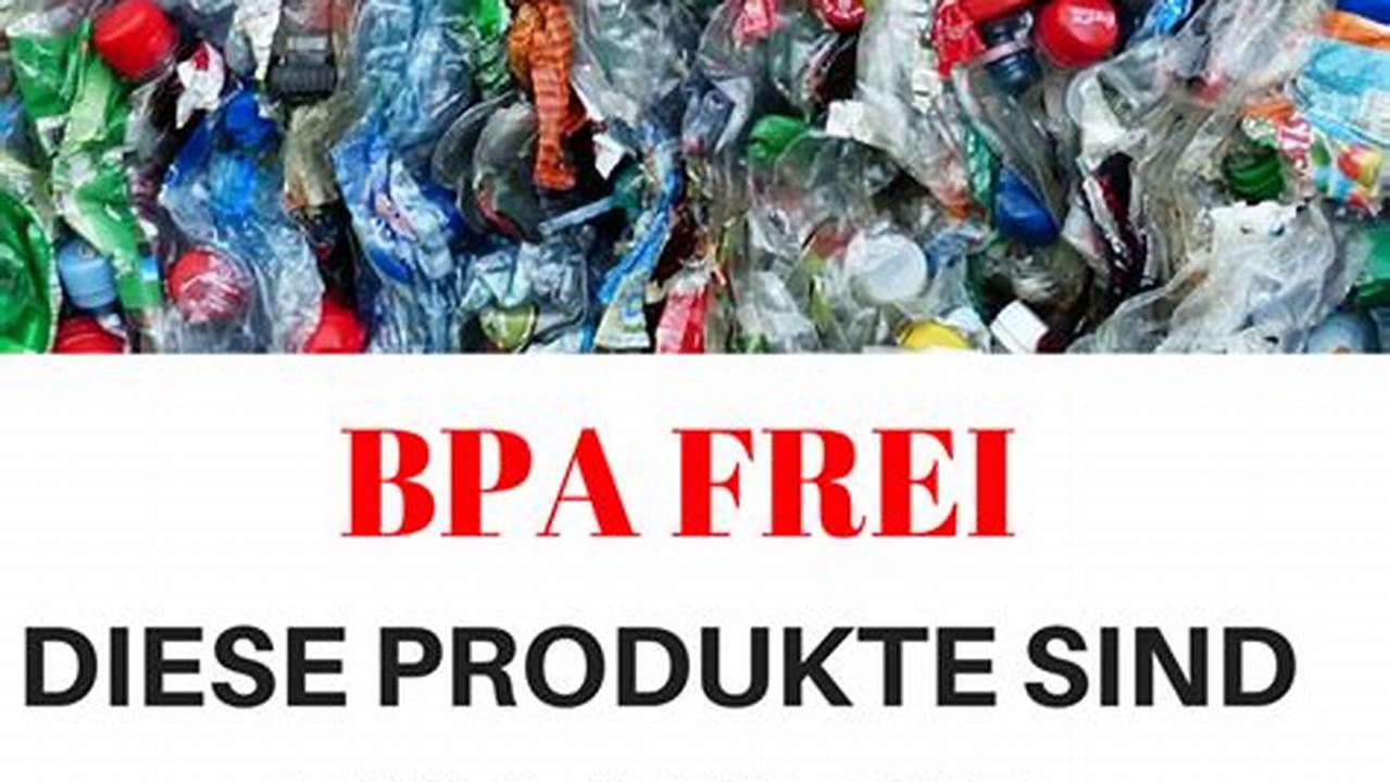 BPA-frei, Wo