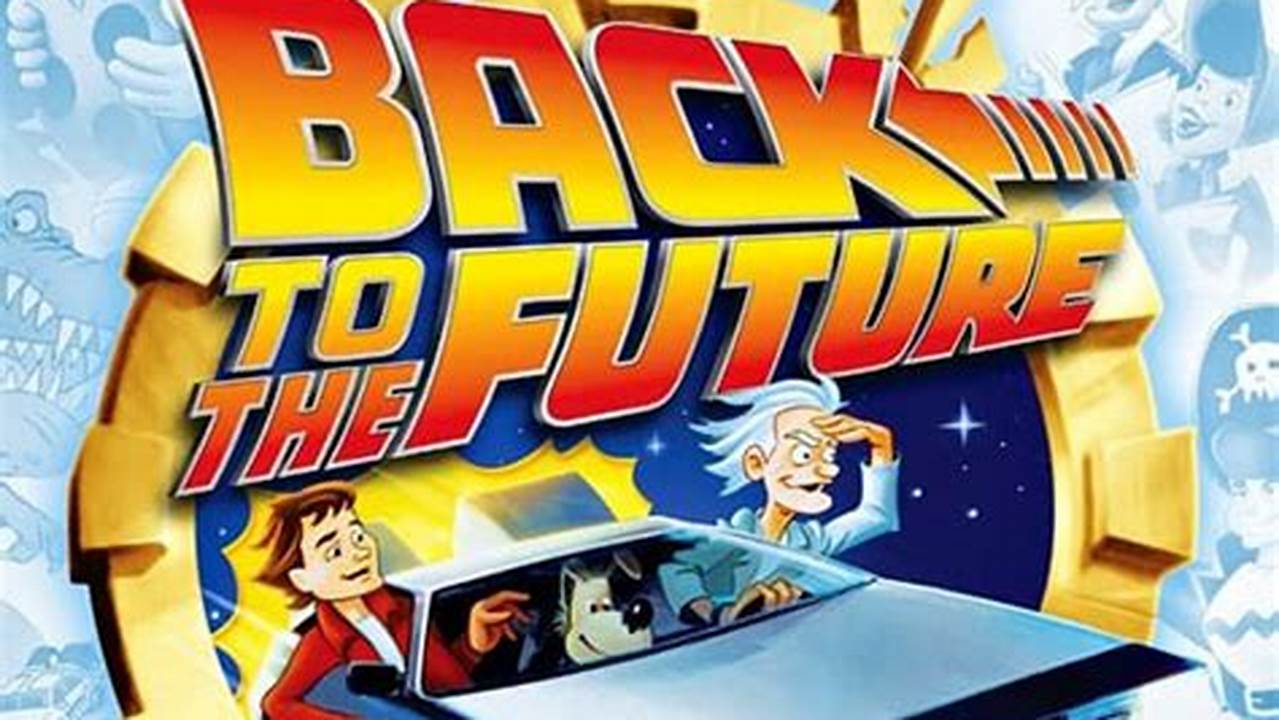 Back To The Future Tv Show 2024