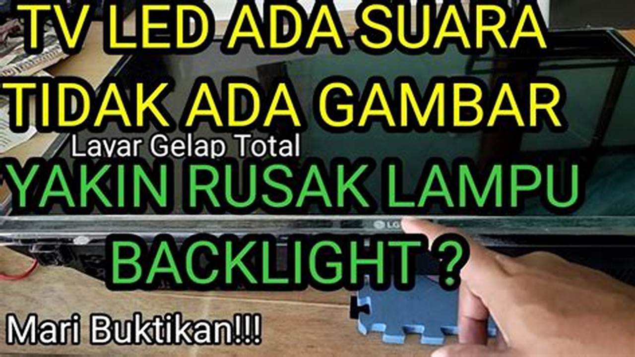 Backlight Rusak, Gambar