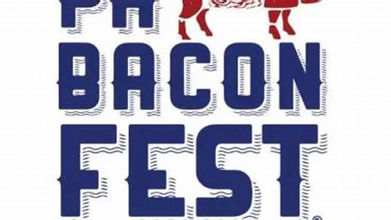 Bacon Fest 2024