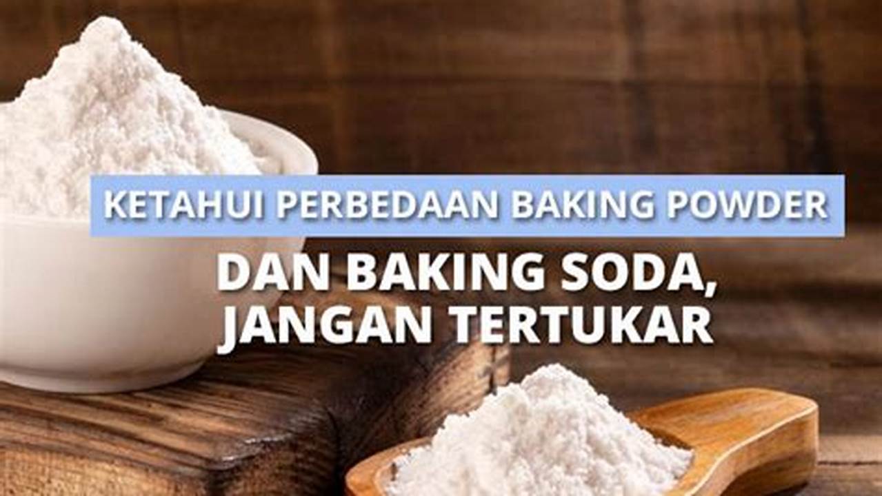 Baking Powder Dan Baking Soda, Resep8-10k