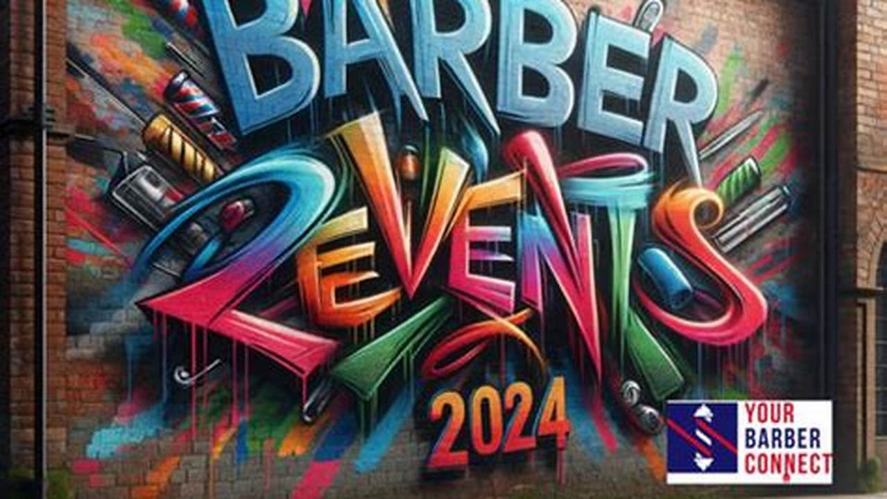 Barber Events 2024