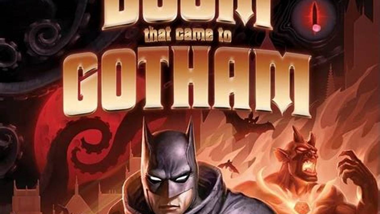 Batman: The Doom That Came To Gotham Release Date 2024