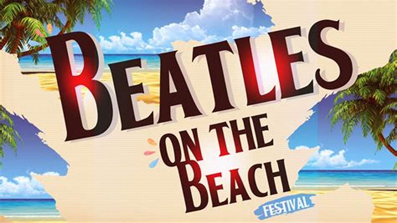 Beatles On The Beach 2024