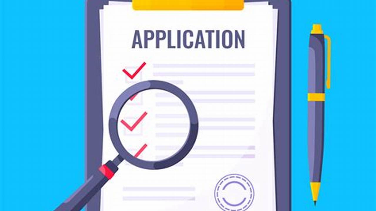 Beginning Your Application Early Is The Best Way To Ensure That You Have Sufficient Time To Review And Complete The Application., 2024