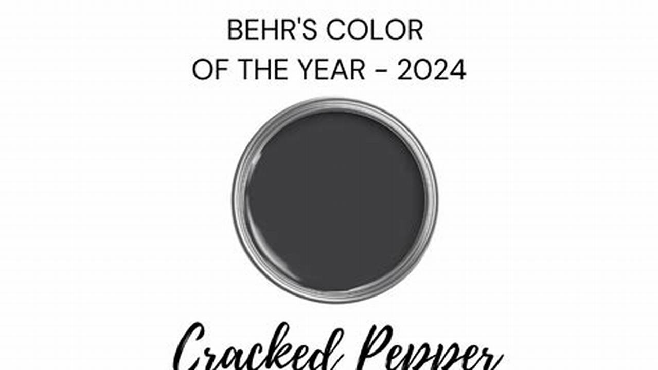 Behr Has Chosen A Soft Black,., 2024