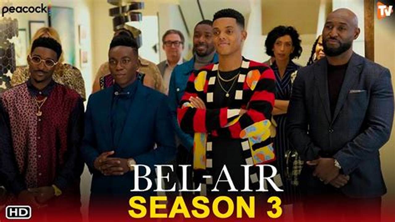 Bel-Air Season 3 Release Date 2024