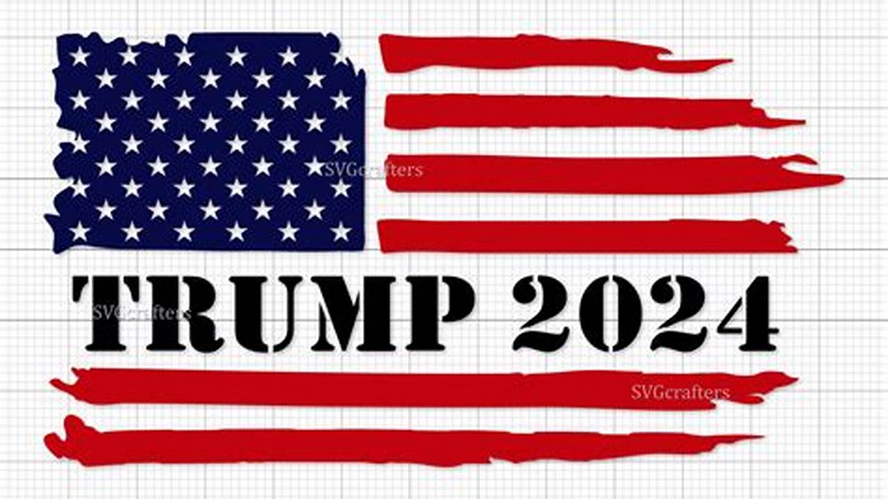 Below You Can Discover Our Trump 2024 Svg Designs, Graphics And Crafts., 2024