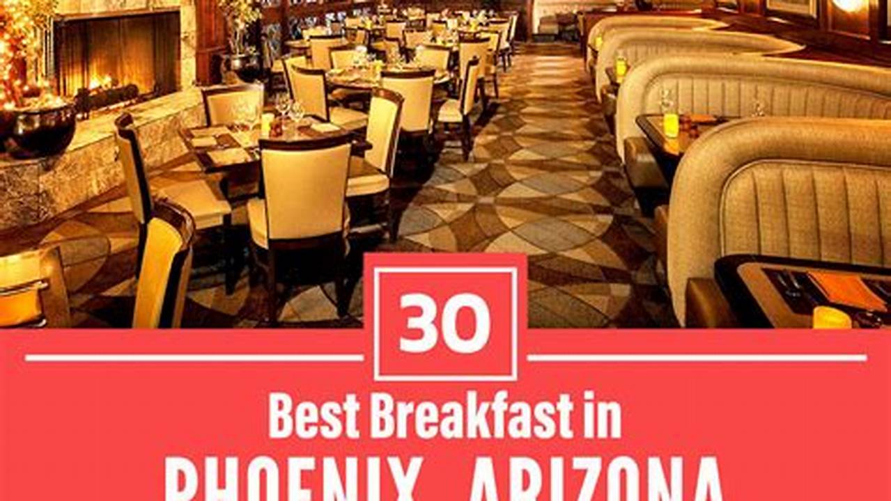 Best Breakfast In Phoenix 2024