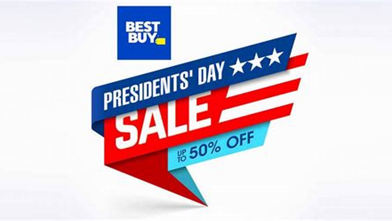Best Buy Presidents Day Sale 2024
