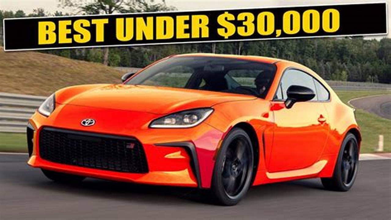 Best Cars 2024 Under 30k Dollars