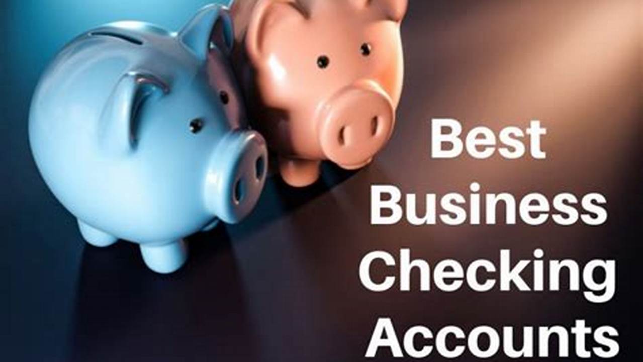 Best Checking Account 2024