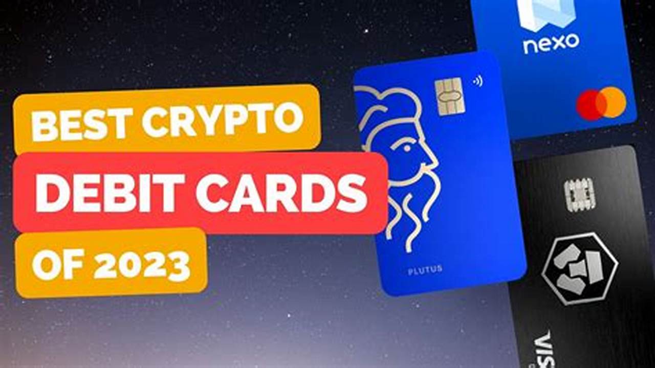 Best Crypto Debit Cards 2024