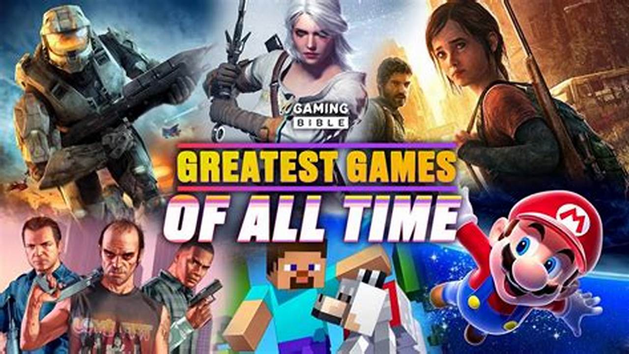 Best Games Of All Time 2024