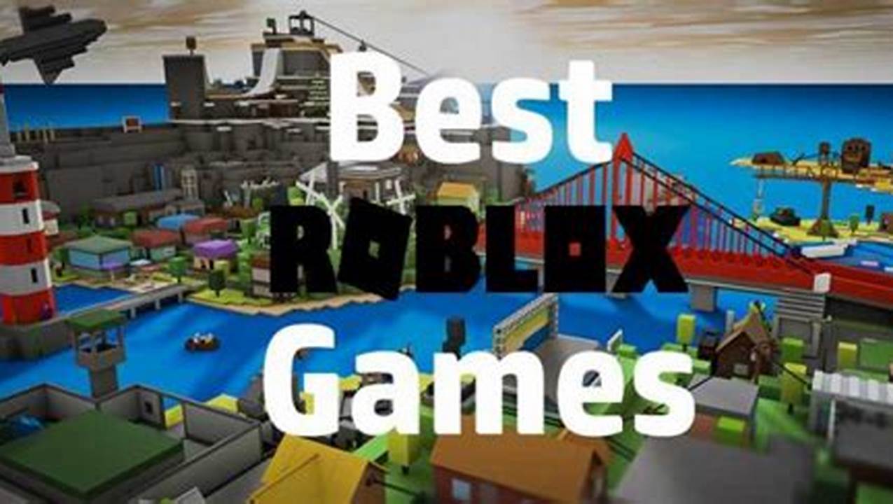 Best Games Roblox 2024