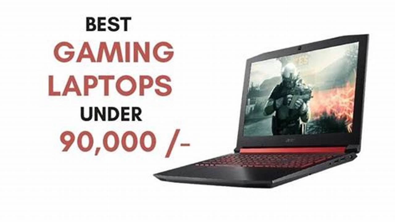 Best Gaming Laptops Under 90000 In India 2024., 2024
