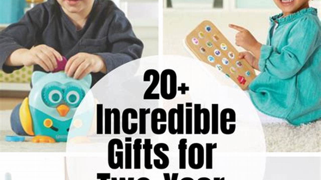 Best Gift For 2 Year Old Boy 2024