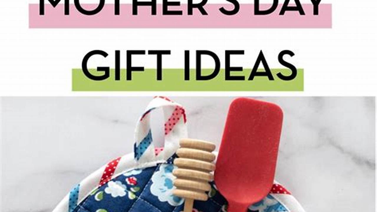 Best Gifts For New Moms 2024