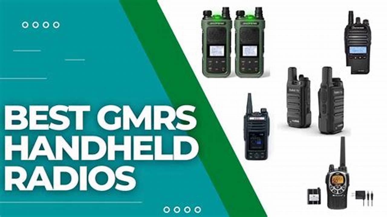 Best Gmrs Radios 2024