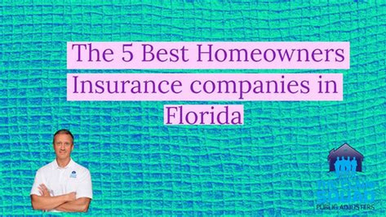 Best Homeowners Insurance In Florida 2024