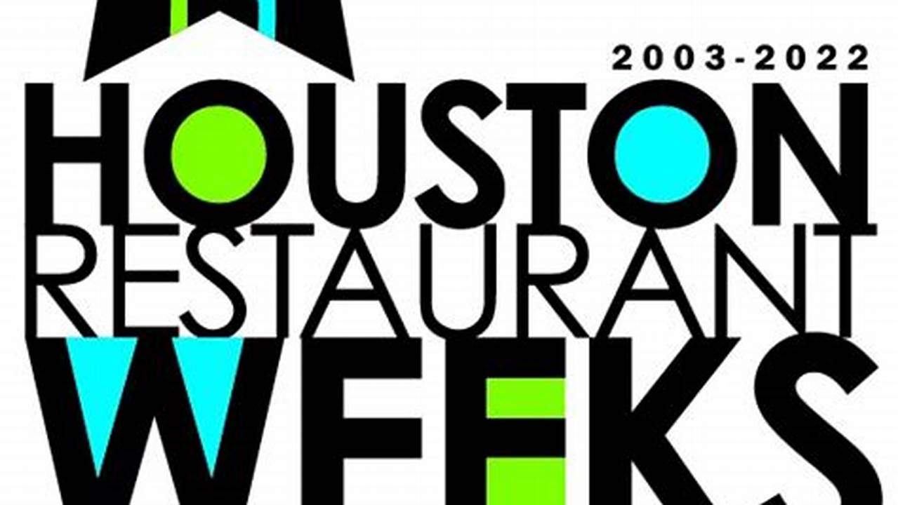 Best Houston Restaurant Week Menus 2024