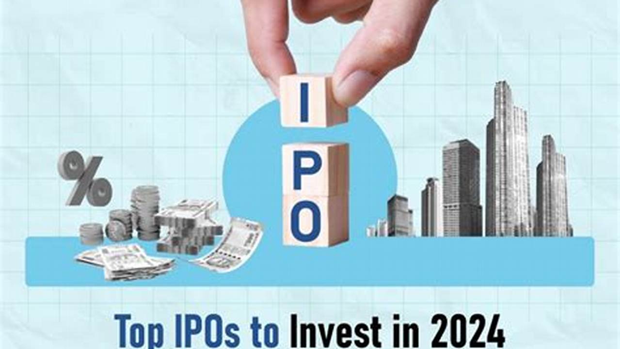 Best Ipos To Invest In 2024