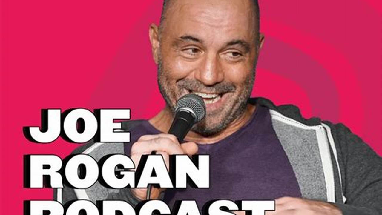 Best Joe Rogan Podcasts 2024