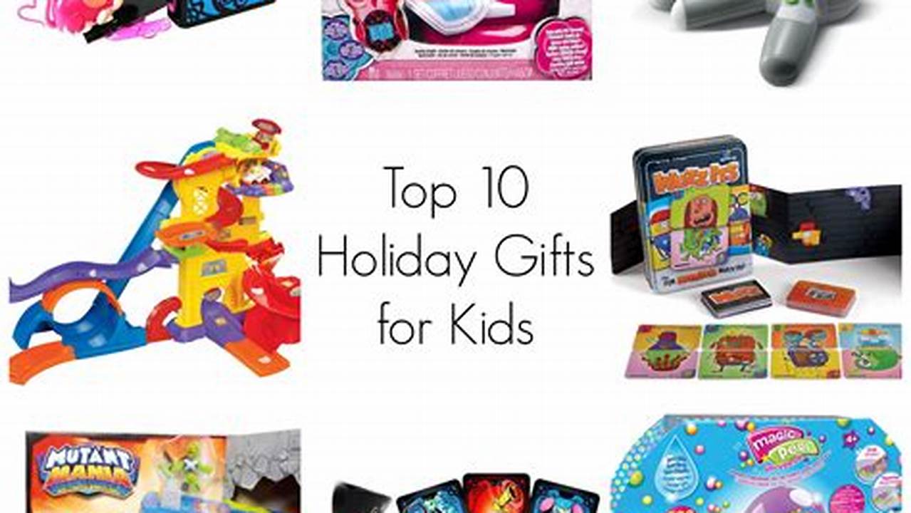 Best Kids Christmas Gifts 2024 Schedule