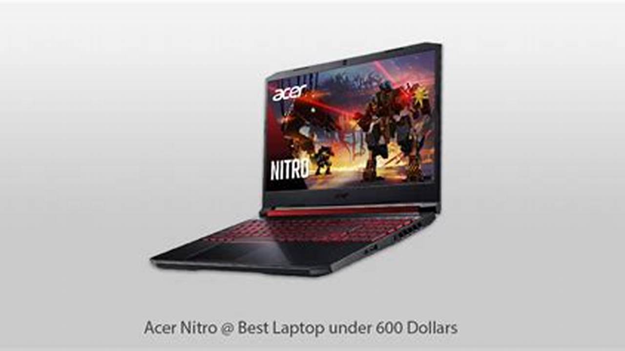 Best Laptops Under 600 Dollars 2024