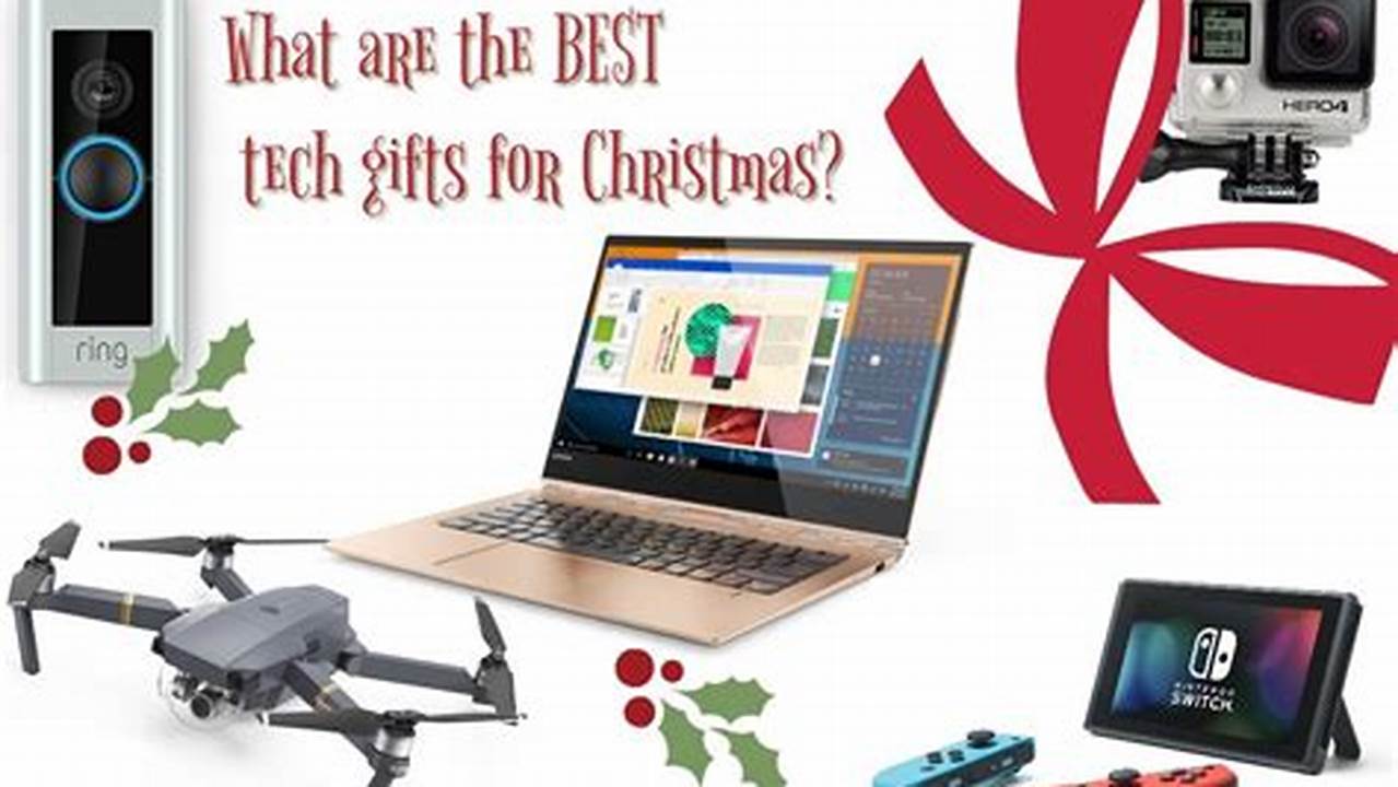 Best New Tech Gifts For Christmas 2024