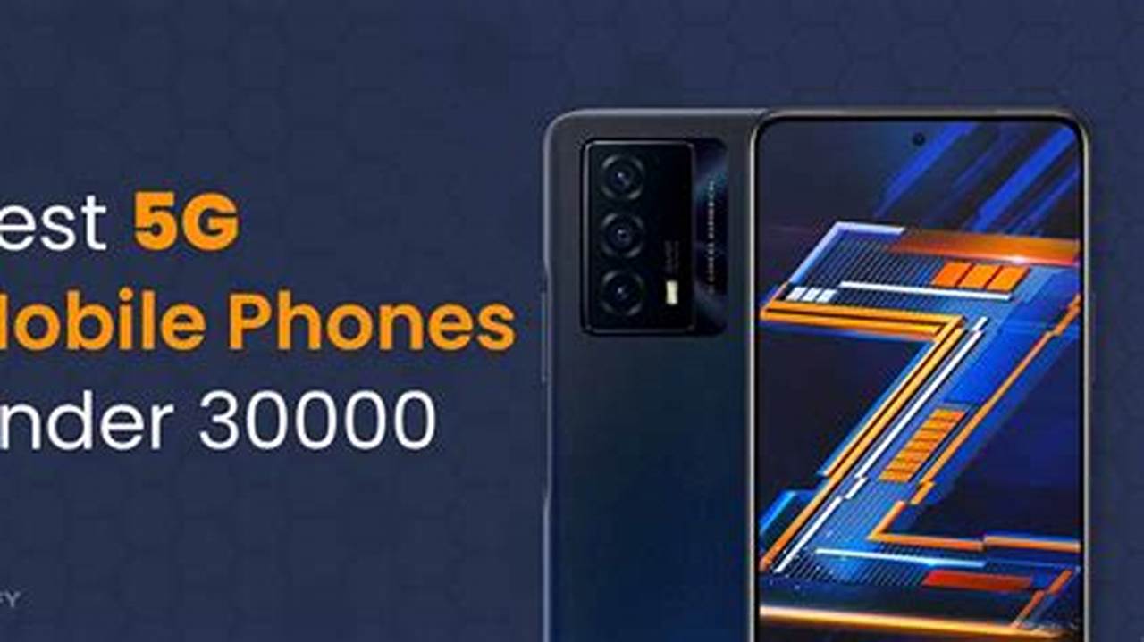 Best Phones Under 30000 India 2024