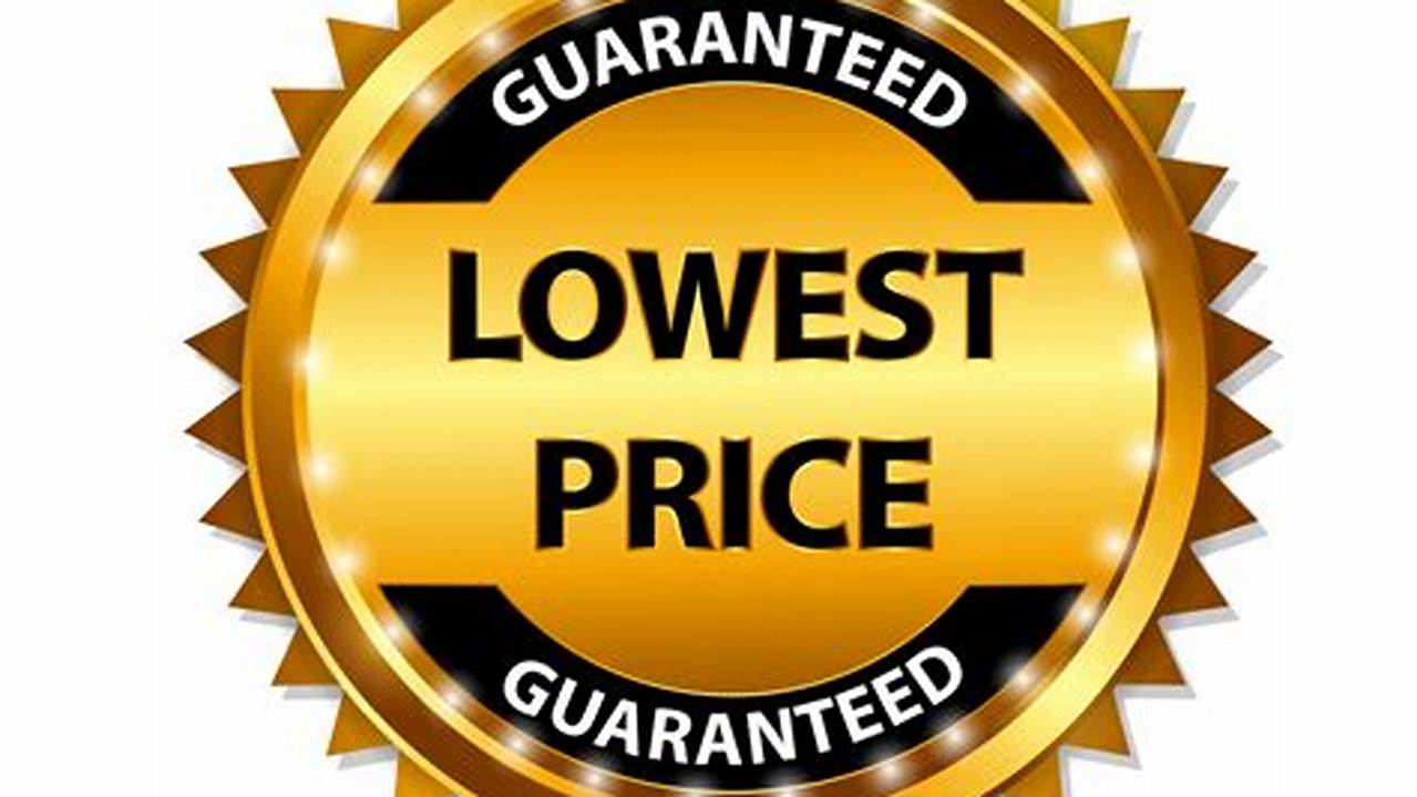 Best Price Guaranteed And Cancellation Protection., 2024