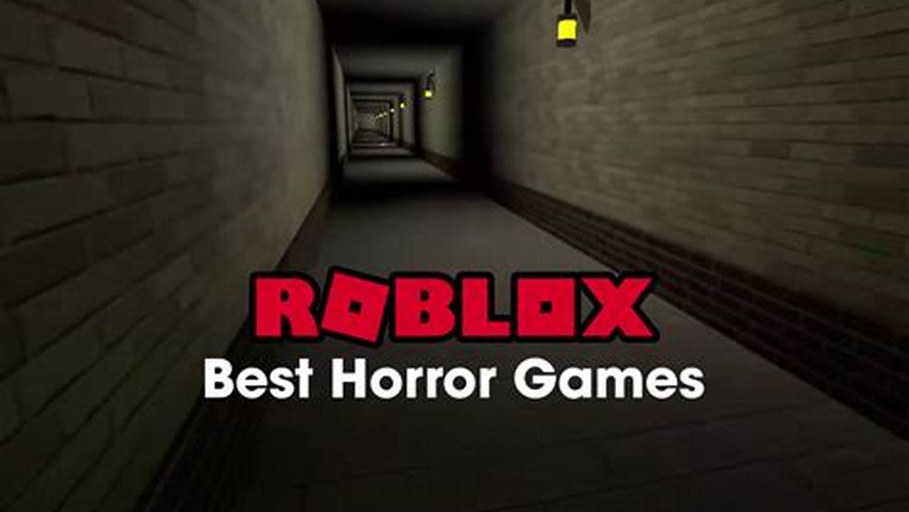 Best Roblox Horror Game 2024