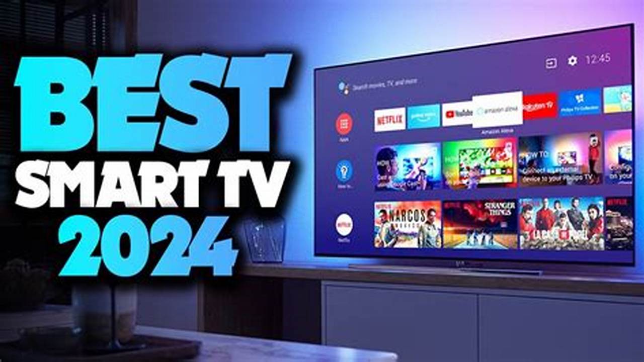 Best Smart Tv Brand 2024