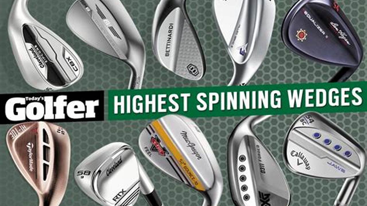 Best Spin Wedges 2024