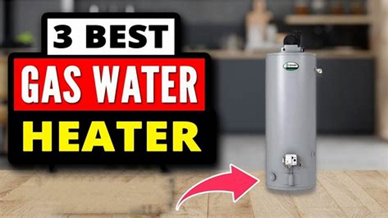 Best Water Heaters 2024 Ratings