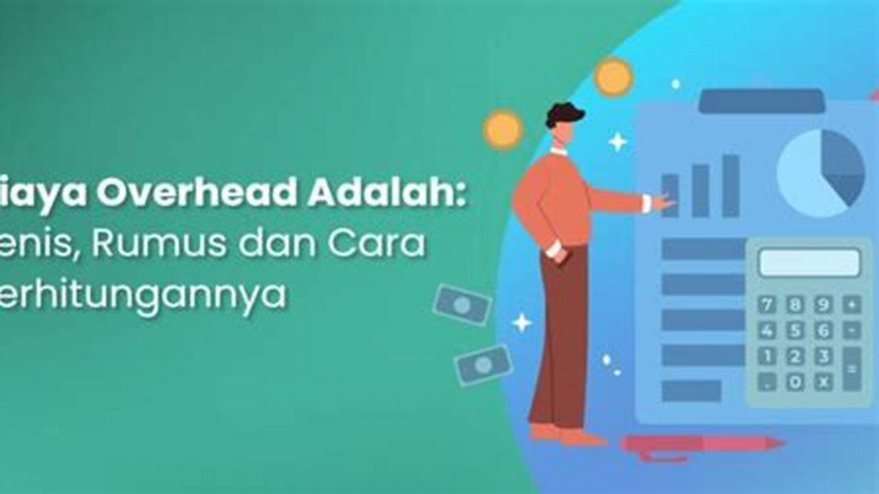 Biaya Overhead Yang Rendah, Manfaat