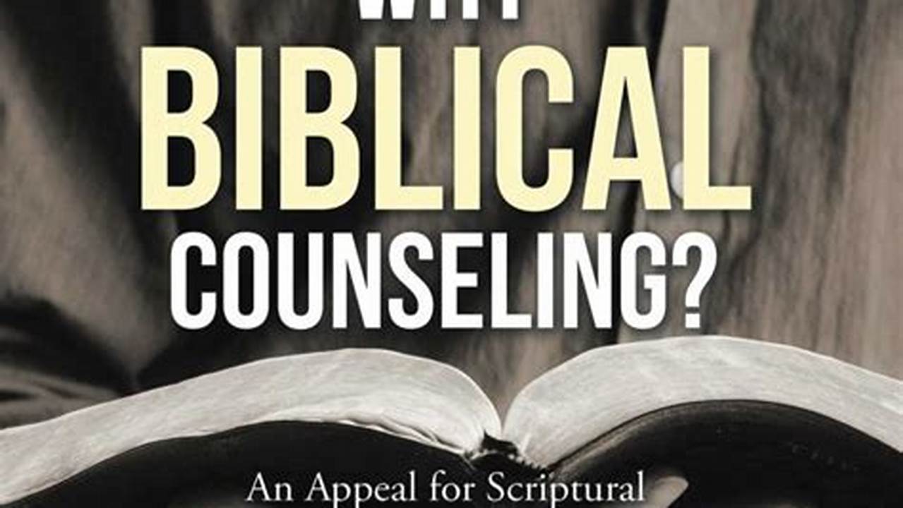 Biblical Counseling, General