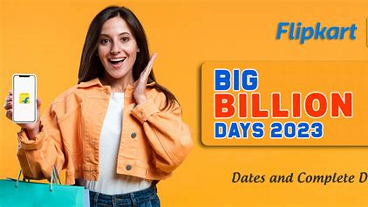 Big Billion Days 2024 Flipkart Date