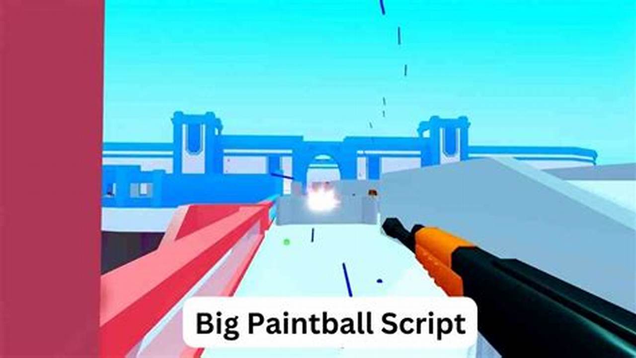 Big Paintball Script 2024