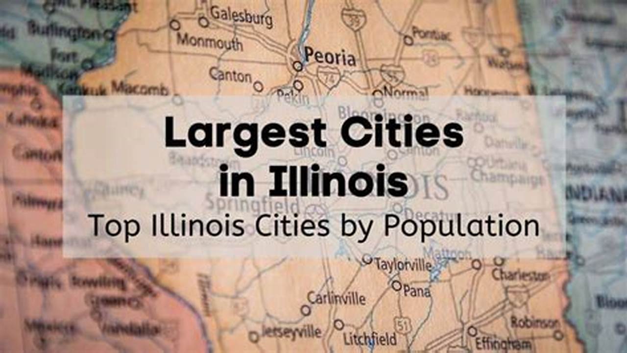 Biggest Cities In Illinois 2024