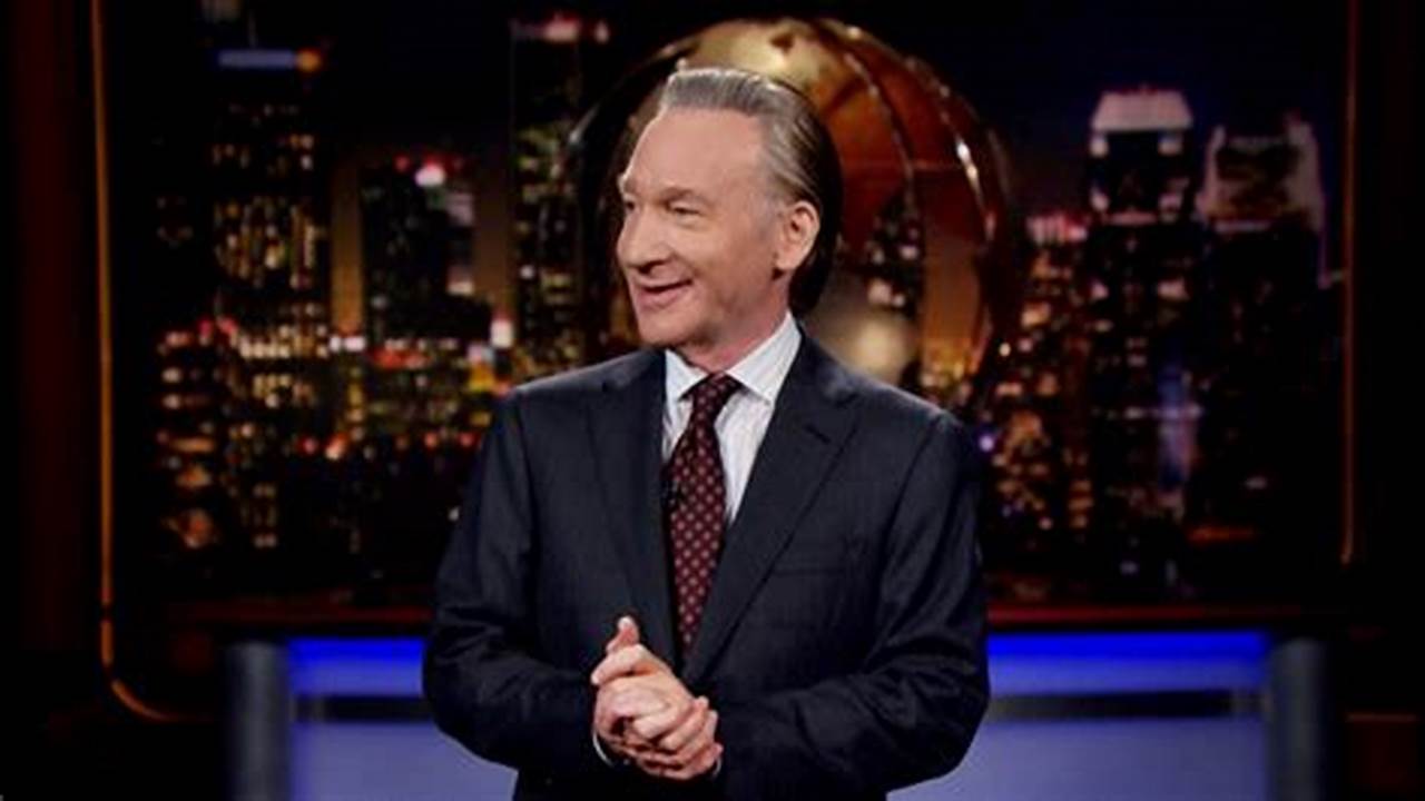 Bill Maher Real Time Schedule 2024
